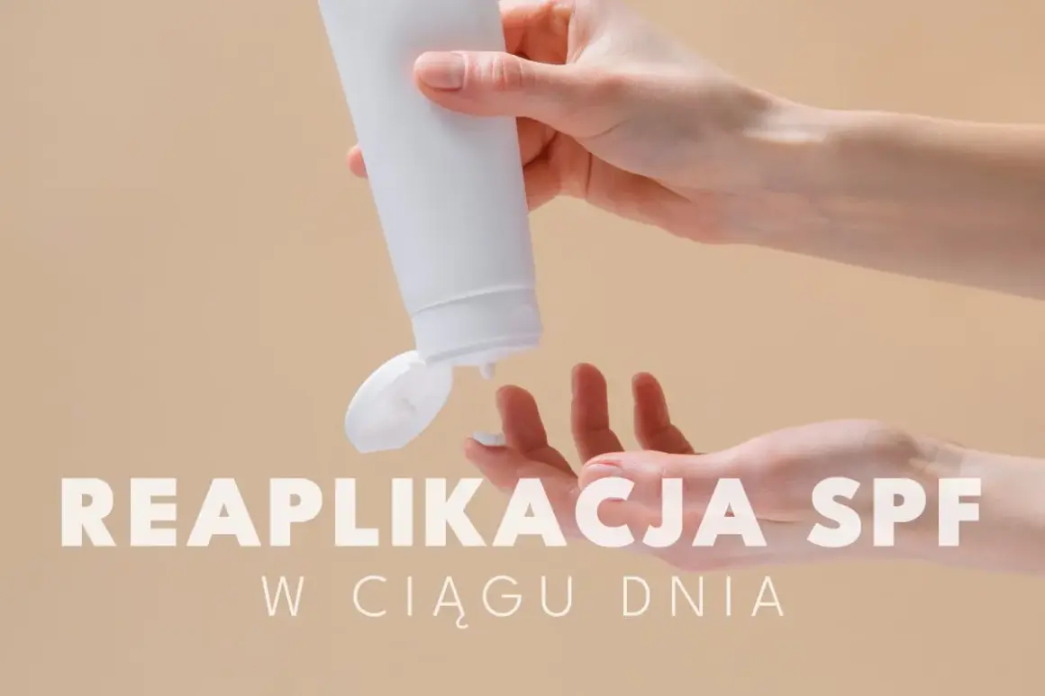 Dłonie aplikują krem z filtrem SPF, przypominając o reaplikacji w ciągu dnia dla ochrony skóry.